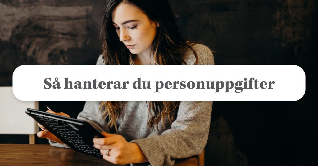 GDPR för marknadsförare: Så får du samlar in personuppgifter