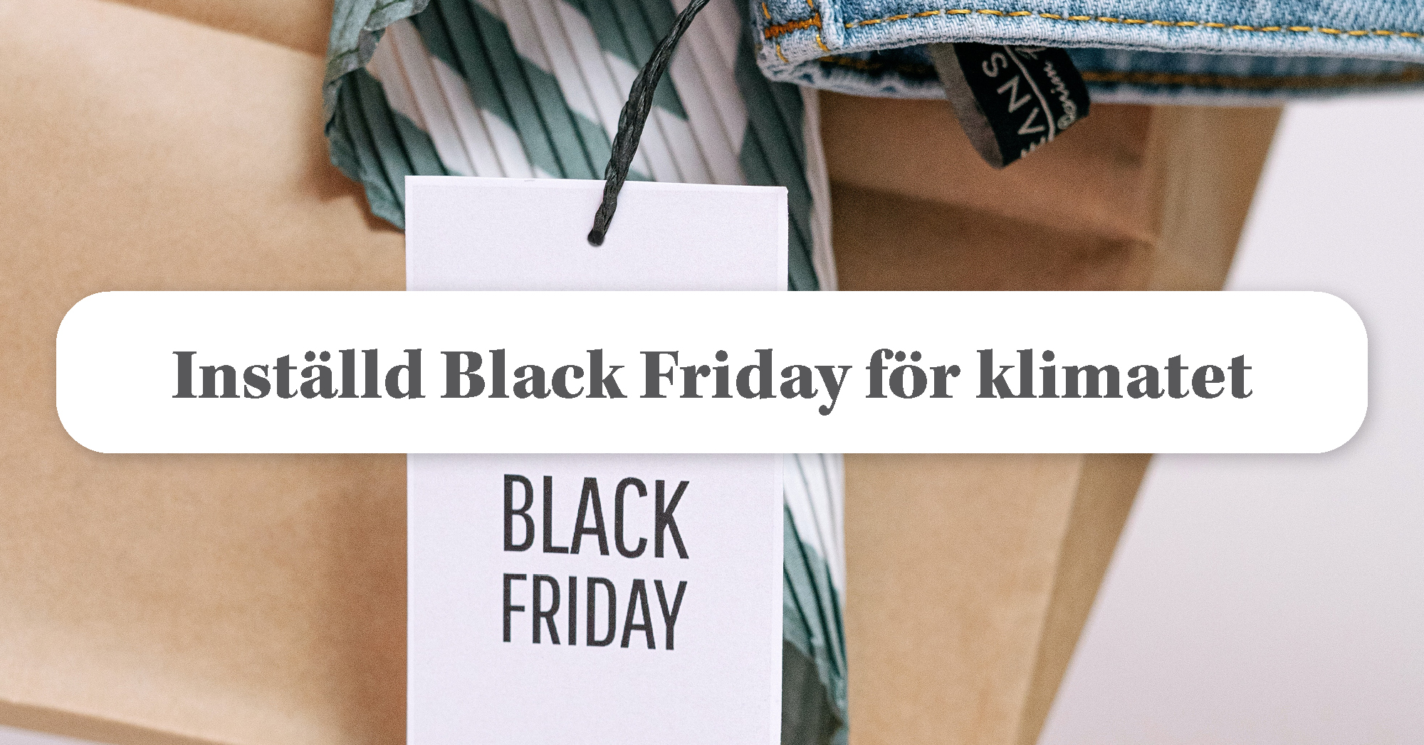 Hur påverkas Black Friday av klimatkrisen?