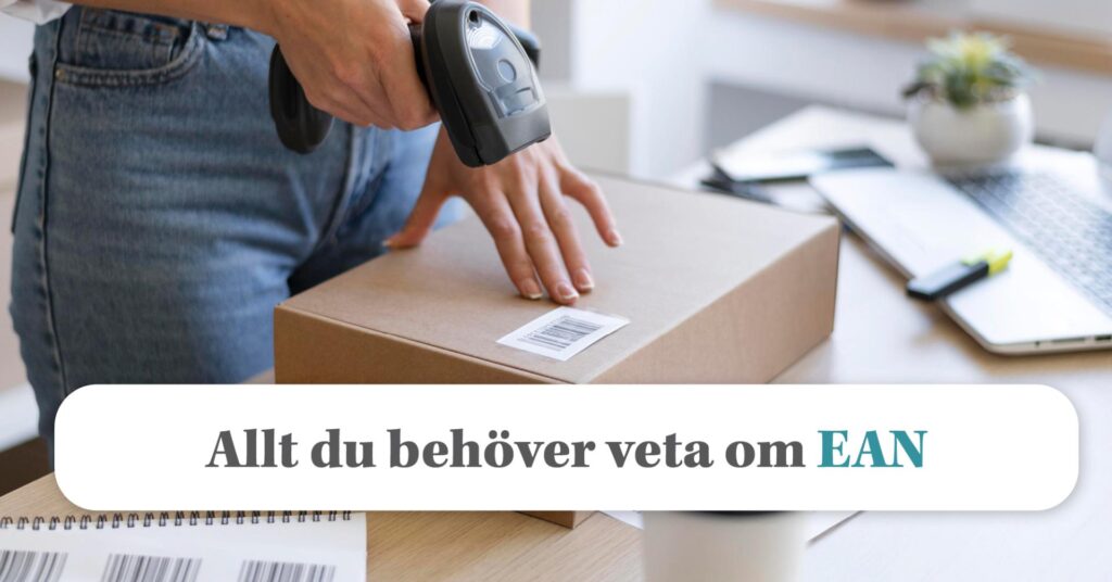 Allt du behöver veta om EAN