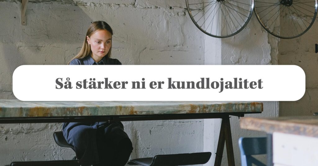 Öka er kundlojalitet med hjälp av poängsystem