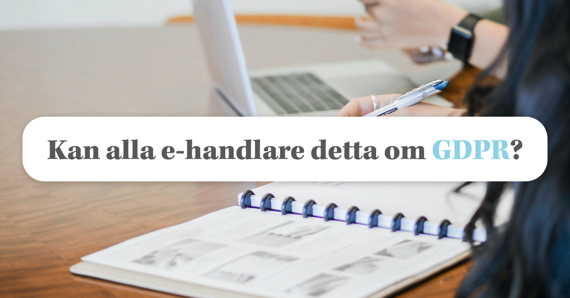 Se över din e-handel innan GDPR träder i kraft