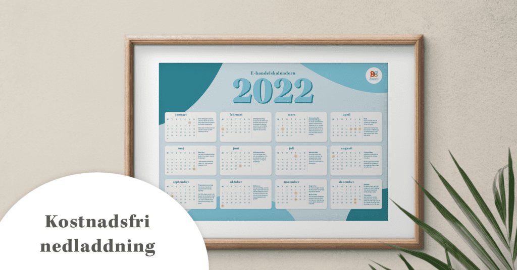 Glöm inga viktiga datum 2022 med en E-handelskalender