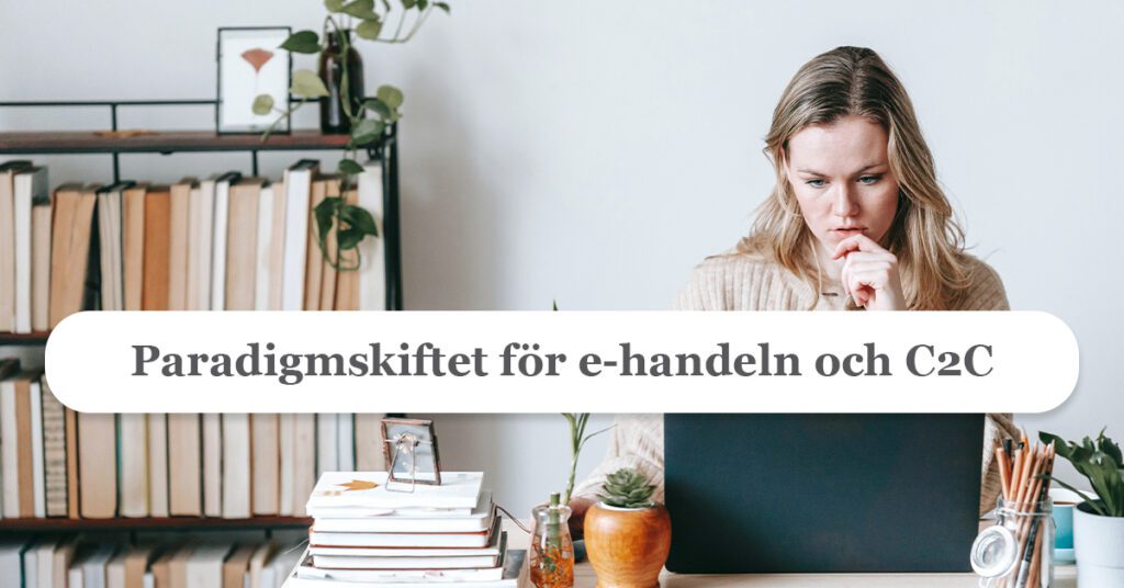 Framtiden för e-handeln, återbruk & C2C