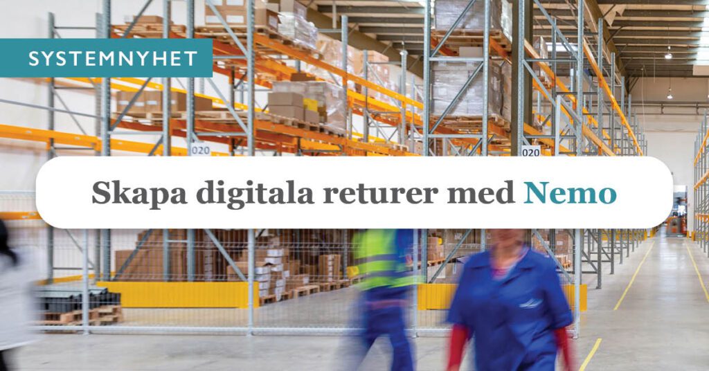 Ny digital returvy i Nemo – automatisera returprocessen