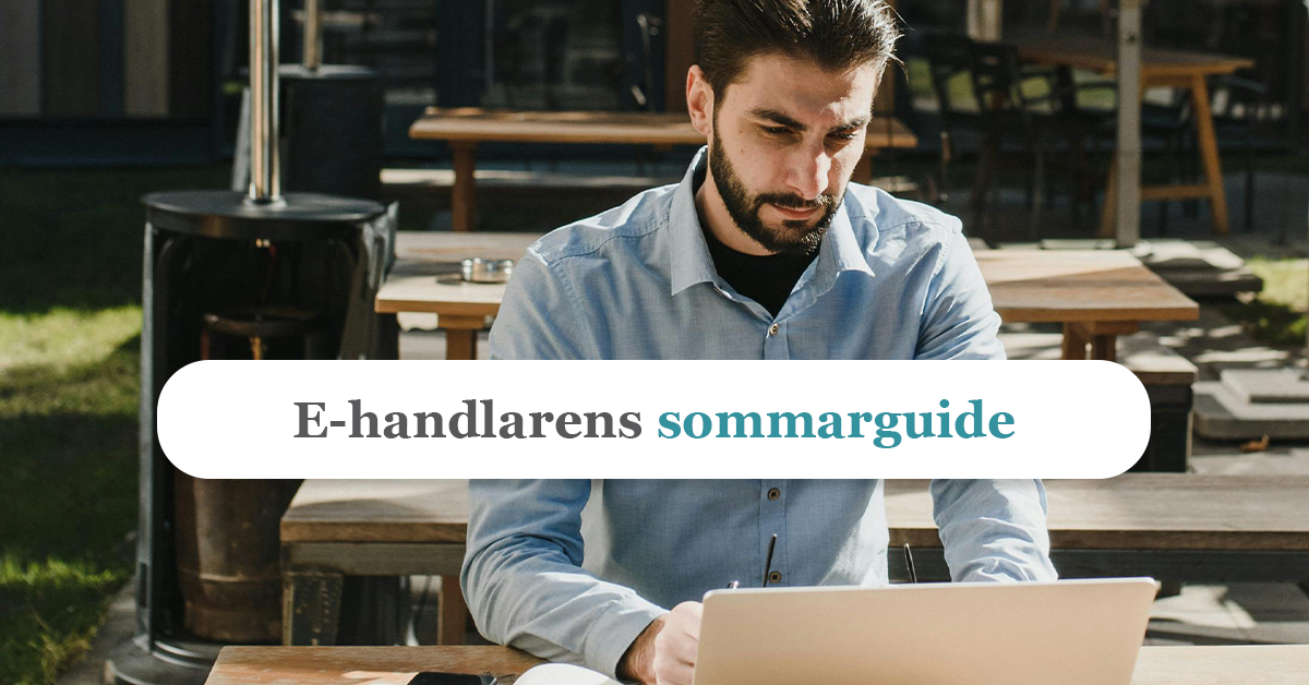 Så utnyttjar du sommaren som e-handlare