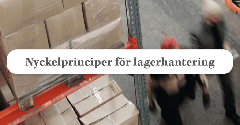 Lagerintelligens: Hur effektivt är ert lagerflöde?