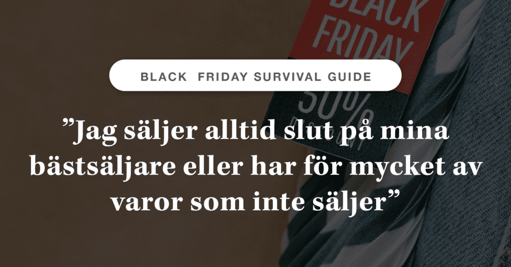 Så undviker du lagerbrist och överlager under Black Week