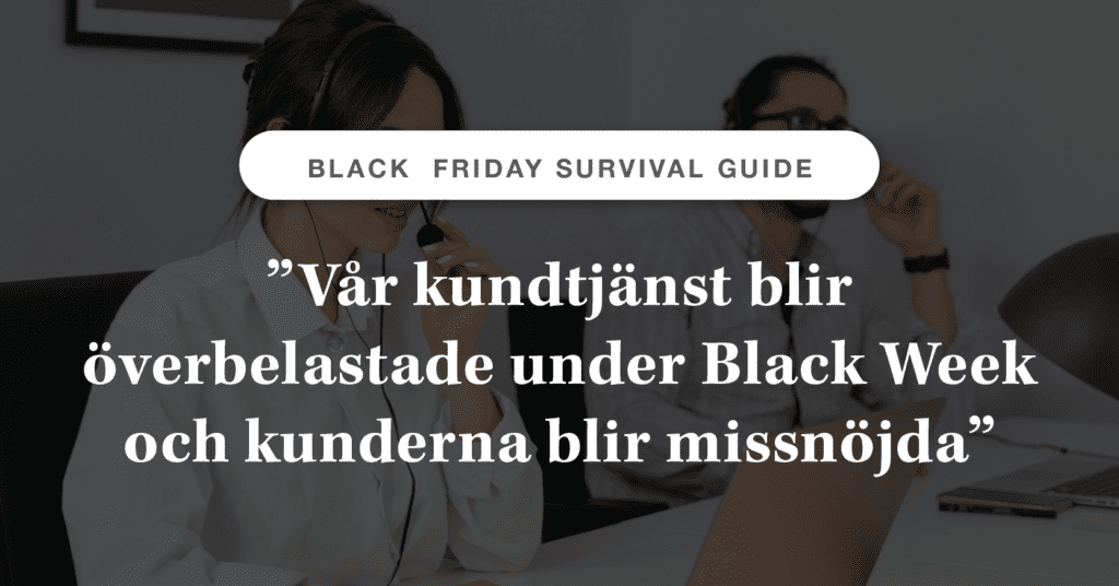Kundsupporten som aldrig kraschar