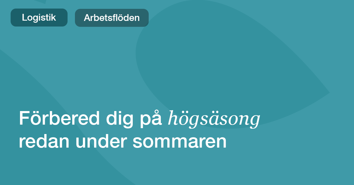 Förbered din e‑handel för högsäsongen redan nu