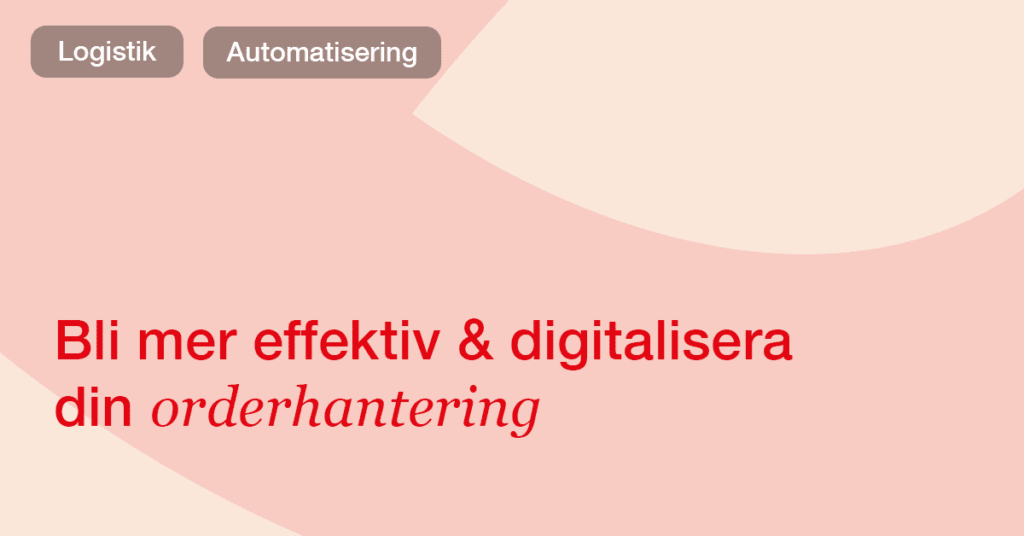 Automatisera din orderhantering & spara värdefull tid