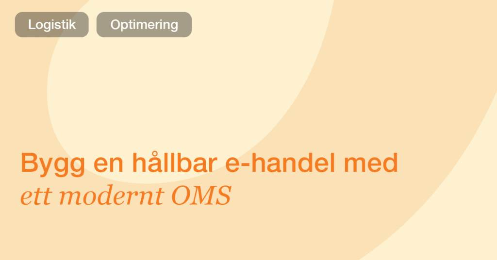Därför är ett OMS avgörande för en effektiv e-handel