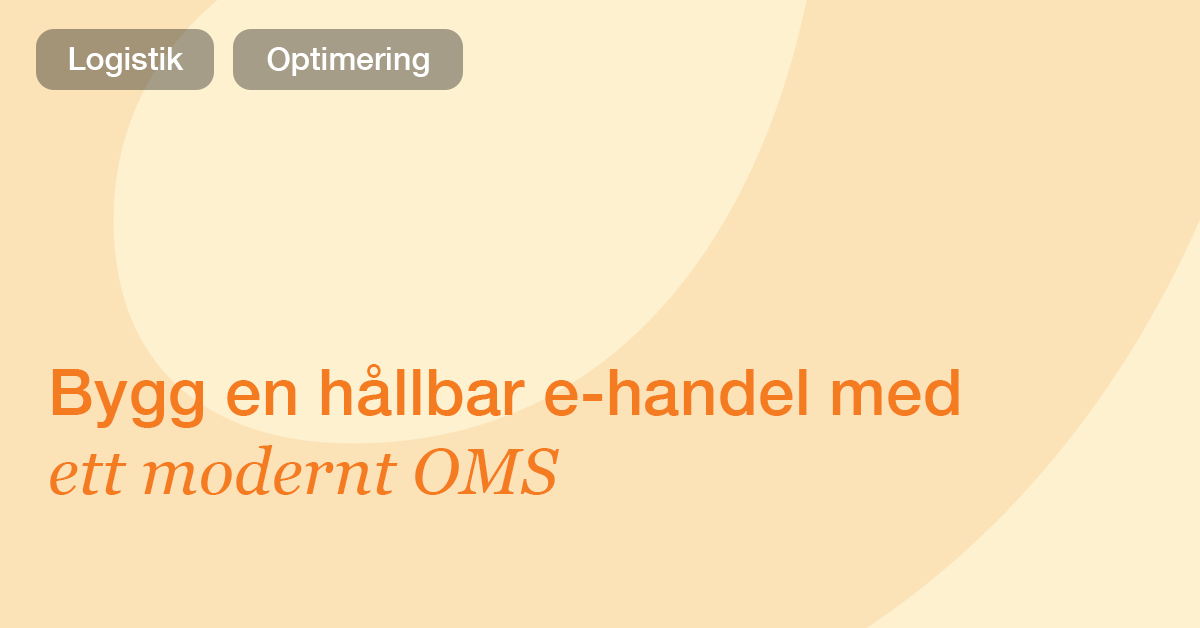 Därför är ett OMS avgörande för en effektiv e-handel