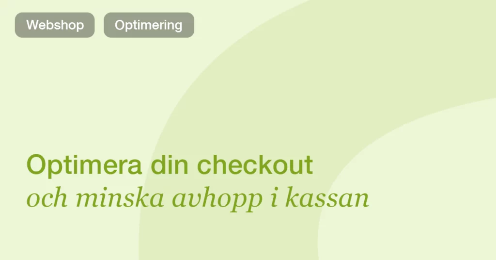 Optimera din checkout: 7 knep som minskar avhopp i kassan