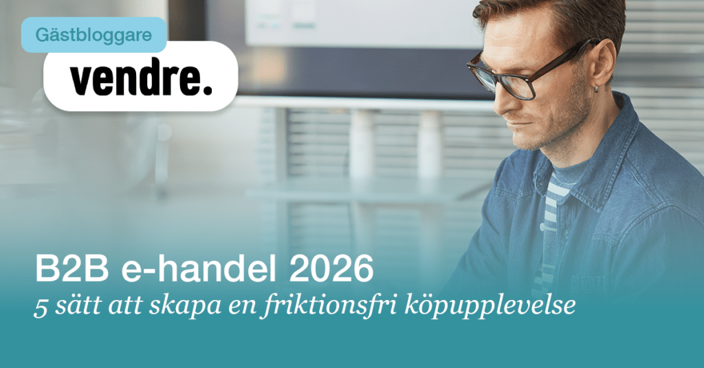 Vendre: 5 sätt att skapa en friktionsfri köpupplevelse